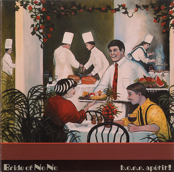 Bride Of No No - B.O.N.N. Apetit! [Vinyl]