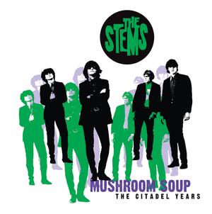 Stems - Mushroom Soup: The Citadel Years [CD]