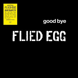 Flied Egg - Good Bye [Vinyl]