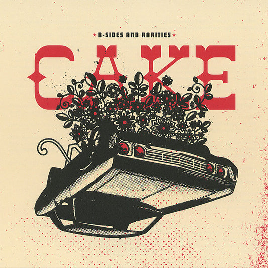 Cake - B-Sides And Rarities [CD]