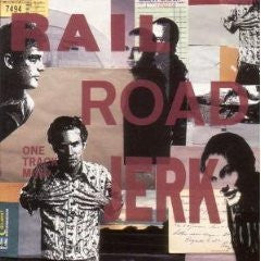Railroad Jerk - One Track Mind [Vinyl] [Second Hand]
