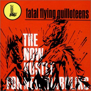 Fatal Flying Guilloteens - Now Hustle For New Diaboliks [CD] [Second Hand]