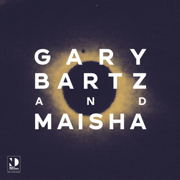 Bartz, Gary And Maisha - Night Dreamer: Direct-To-Disc Sessions [Vinyl]