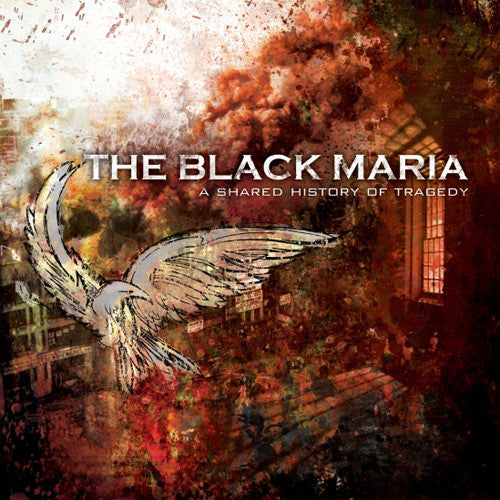 Black Maria - A Shared History Of Tragedy [CD] [Second Hand]