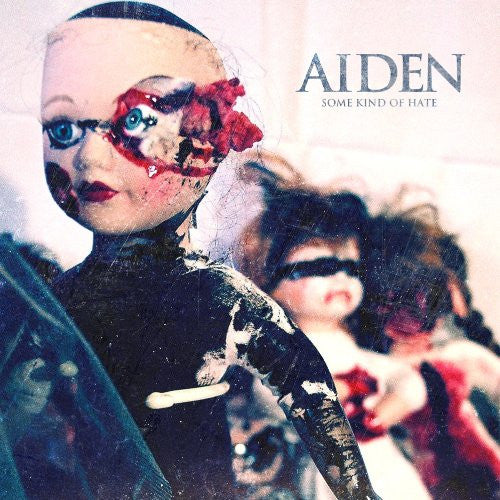 Aiden - Some Kind Of Hate [CD]