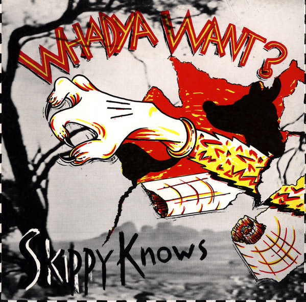 Whadya Want? - Skippy Knows [Vinyl]