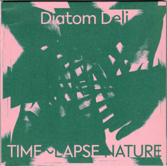 Diatom Deli - Time~lapse Nature [Vinyl]