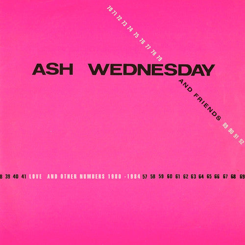 Wednesday, Ash And Friends - Love And Other Numbers 1980-1984 [Vinyl]