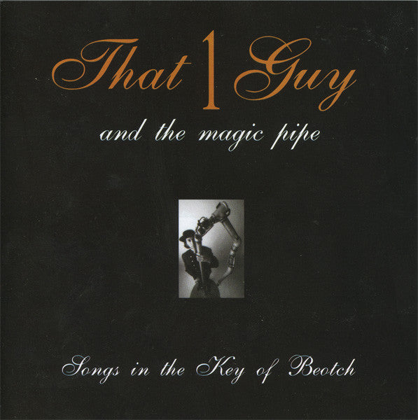 That 1 Guy - Songs In The Key Of Beotch [CD] [Second Hand]