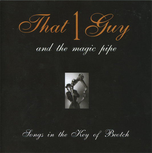 That 1 Guy - Songs In The Key Of Beotch [CD] [Second Hand]