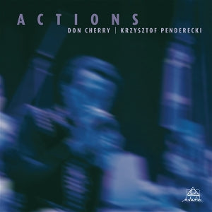 Cherry, Don   Krzysztof Penderecki - Actions [Vinyl]