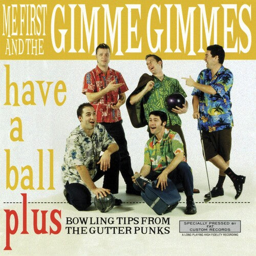 Me First And The Gimme Gimmes - Have A Ball [Vinyl]
