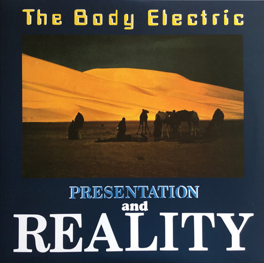 Body Electric - Presentation And Reality / The Body [Vinyl]