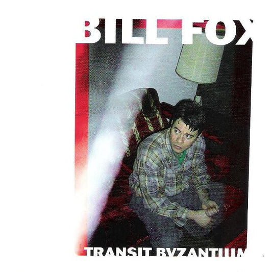 Fox, Bill - Transit Byzantium [Vinyl]