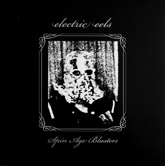 Electric Eels - Spin Age Blasters [Vinyl]