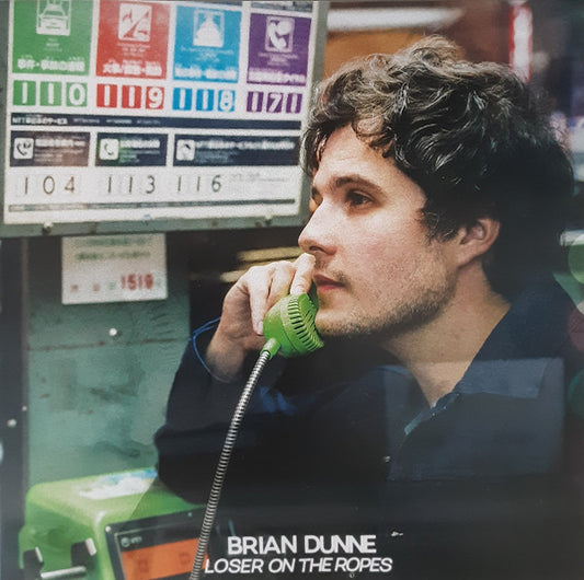 Dunne, Brian - Loser On The Ropes [Vinyl]