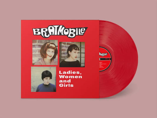 Bratmobile - Ladies, Women And Girls [Vinyl]