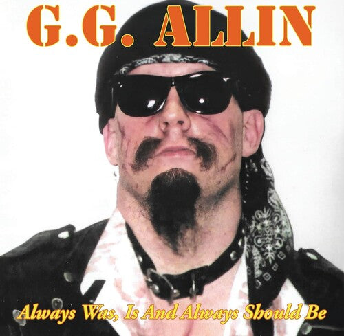 Allin, G.G. - Always Was, Is And Always Should Be [Vinyl]