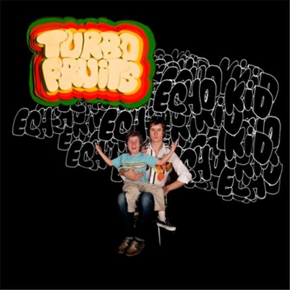 Turbo Fruits - Echo Kid [CD]