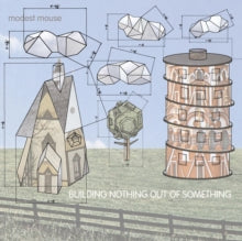 Modest Mouse - Building Nothing Out Of Something [Vinyl]