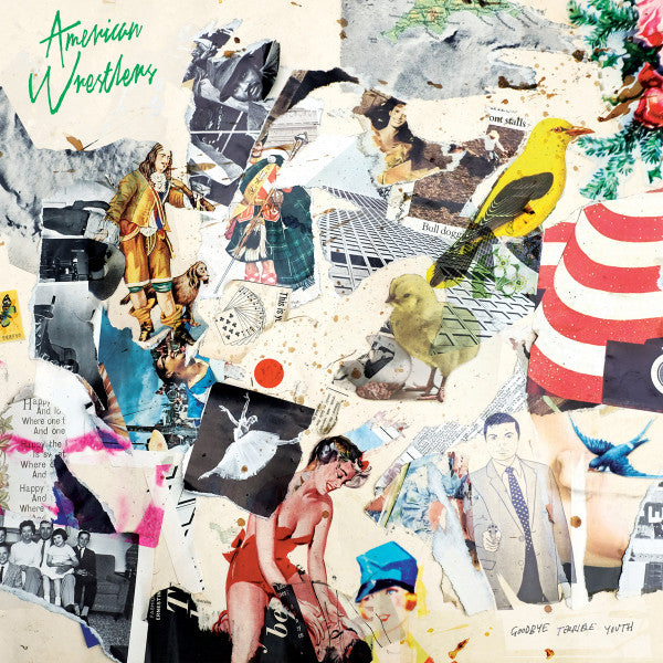 American Wrestlers - Goodbye Terrible Youth [Vinyl]