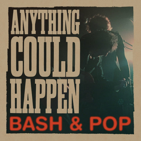 Bash and Pop - Anything Could Happen [Vinyl]