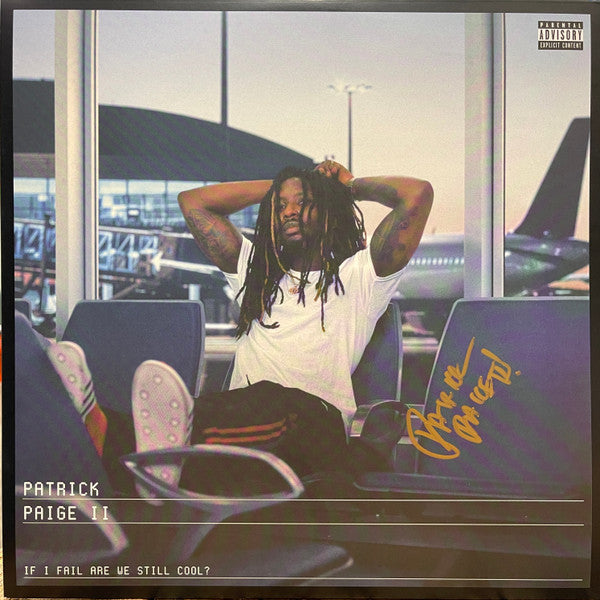 Paige, Patrick Ii - If I Fail Are We Still Cool? [Vinyl]