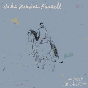 Fussell, Jake Xerxes - When I'm Called [Vinyl]
