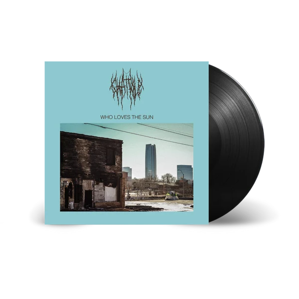 Chat Pile - Who Loves The Sun [Vinyl] [Pre-Order]