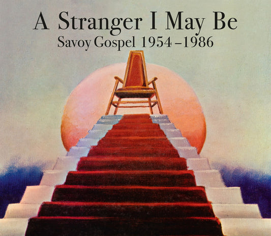 Various - A Stranger I May Be: Savoy Gospel [Vinyl]