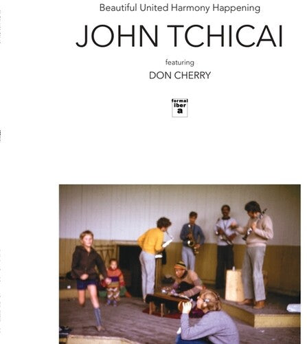 Tchicai, John Featuring Don Cherry - Beautiful United Harmony Happening [Vinyl] [Pre-Order]