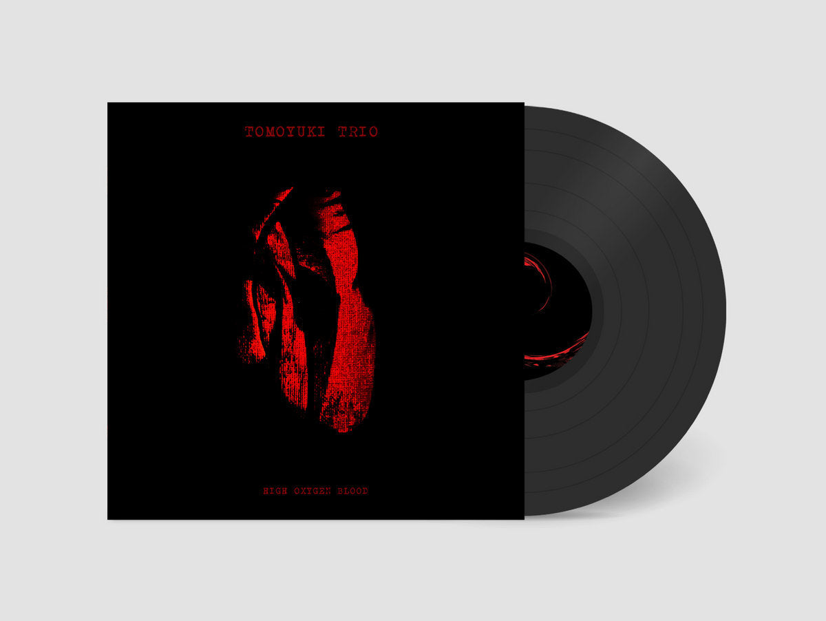Tomoyuki Trio - High Oxygen Blood [Vinyl]