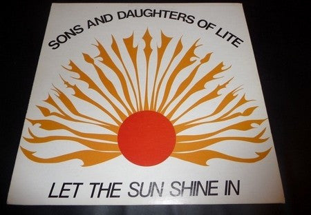 Sons And Daughters Of Lite - Let The Sun Shine In [Vinyl]
