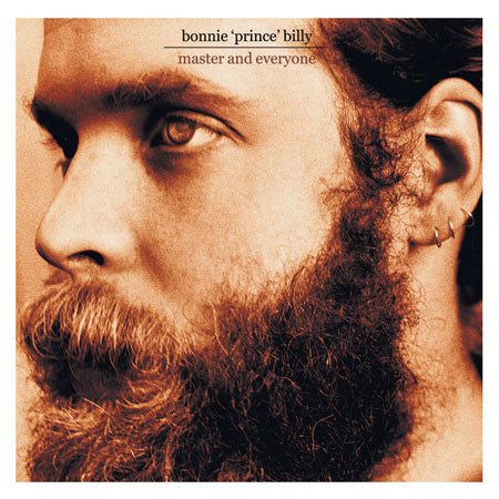 Bonnie 'prince' Billy - Master And Everyone [Vinyl]
