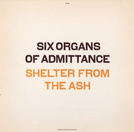 Six Organs Of Admittance - Shelter From The Ash [Vinyl] [Second Hand]