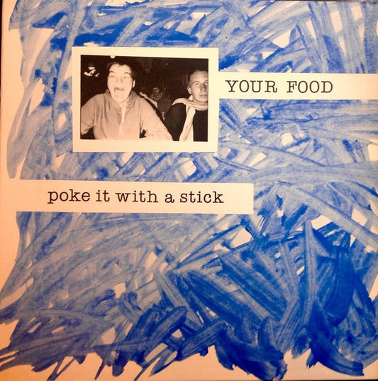 Your Food - Poke It With A Stick [Vinyl]