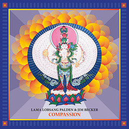 Palden, Lama Lobsang and Jim Becker - Compassion [Vinyl]