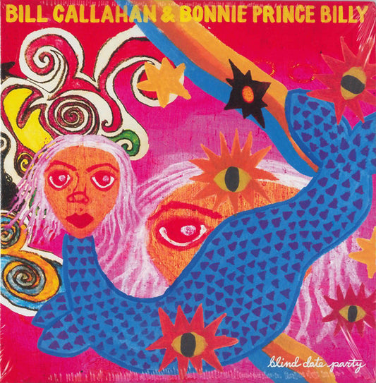 Callahan, Bill and Bonnie 'prince' Billy - Blind Date Party [Vinyl]