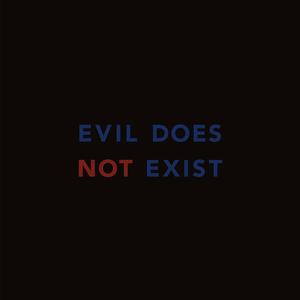 Soundtrack - Evil Does Not Exist [Vinyl]