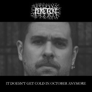 Peretsky - It Doesn't Get Cold In October Anymore [Vinyl]