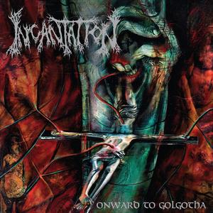 Incantation - Onward To Golgotha [Vinyl]