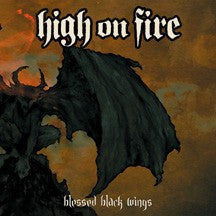High On Fire - Blessed Black Wings [Vinyl]