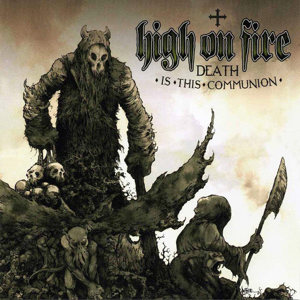 High On Fire - Death Is This Communion [Vinyl]