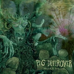 Pig Destroyer - Mass and Volume [12 Inch Single]