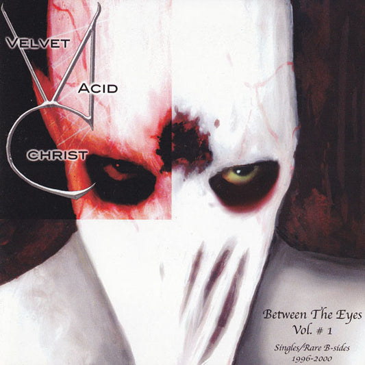 Velvet Acid Christ - Between The Eyes Vol 1 [CD] [Second Hand]