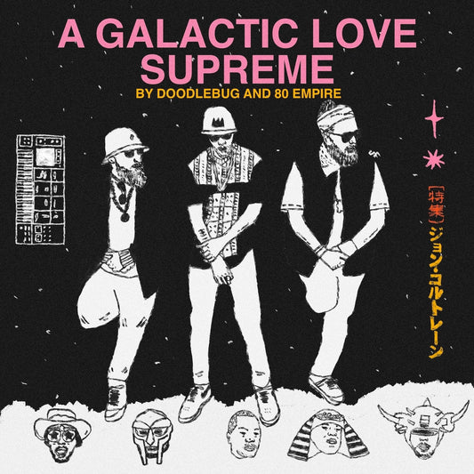 Doodlebug And 80 Empire - A Galactic Love Supreme [Vinyl]