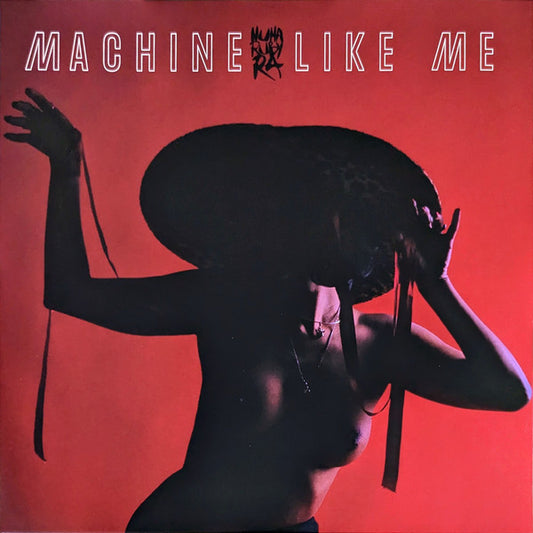 Nuha Ruby Ra - Machine Like Me [12 Inch Single]
