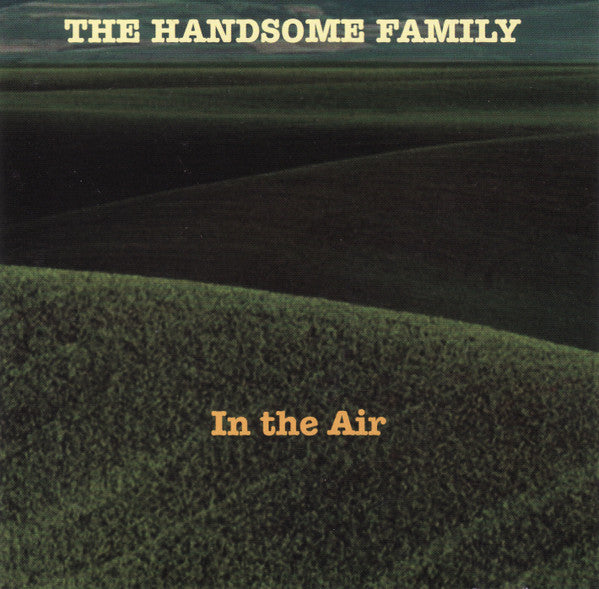 Handsome Family - In The Air [CD] [Second Hand]