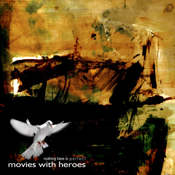 Movies With Heroes - Nothing Here Is Perfect [CD]