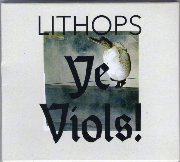 Lithops - Ye Viols! [CD]